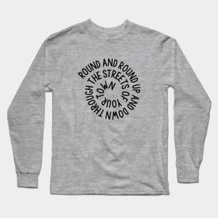 Streets Of Your Town, black Long Sleeve T-Shirt